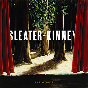 Sleater-Kinney/Woods
