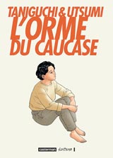 Sc. Utsumi / Des. Taniguchi (Jirô) /L'orme du Caucase